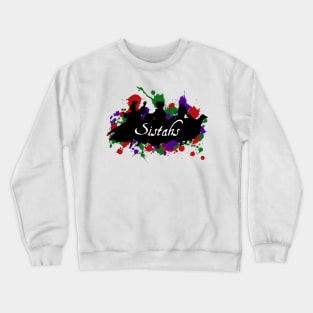 Sistahs! Fitted Crewneck Sweatshirt